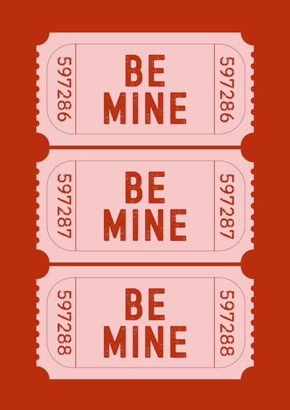 Be Mine Ticket metal poster artwork