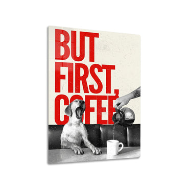 But First Coffee