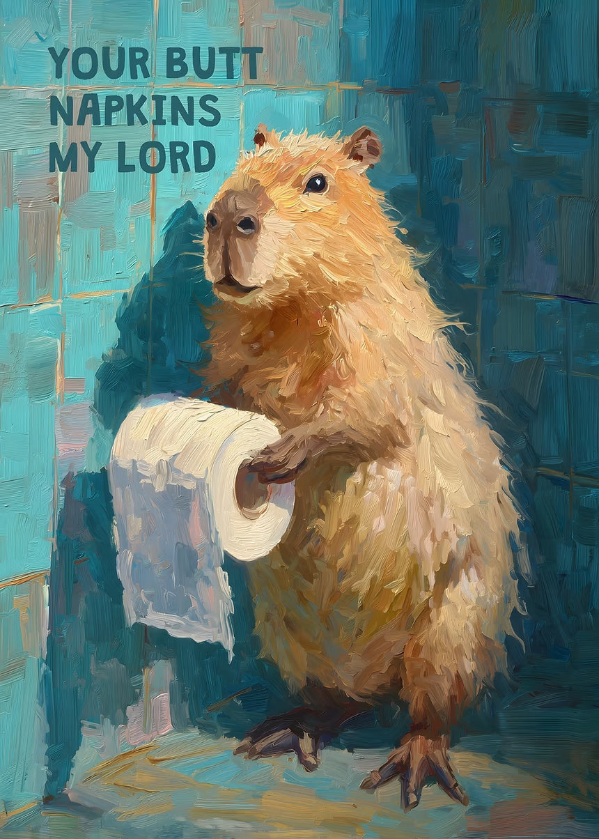 Capybara Your Butt Napkins metal poster artwork