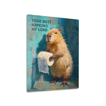 Capybara Your Butt Napkins metal poster