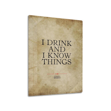 I Drink And I Know Things metal poster
