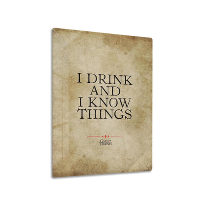 I Drink And I Know Things metal poster