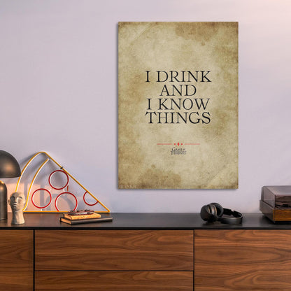 I Drink And I Know Things metal poster