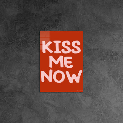 Kiss Me Now