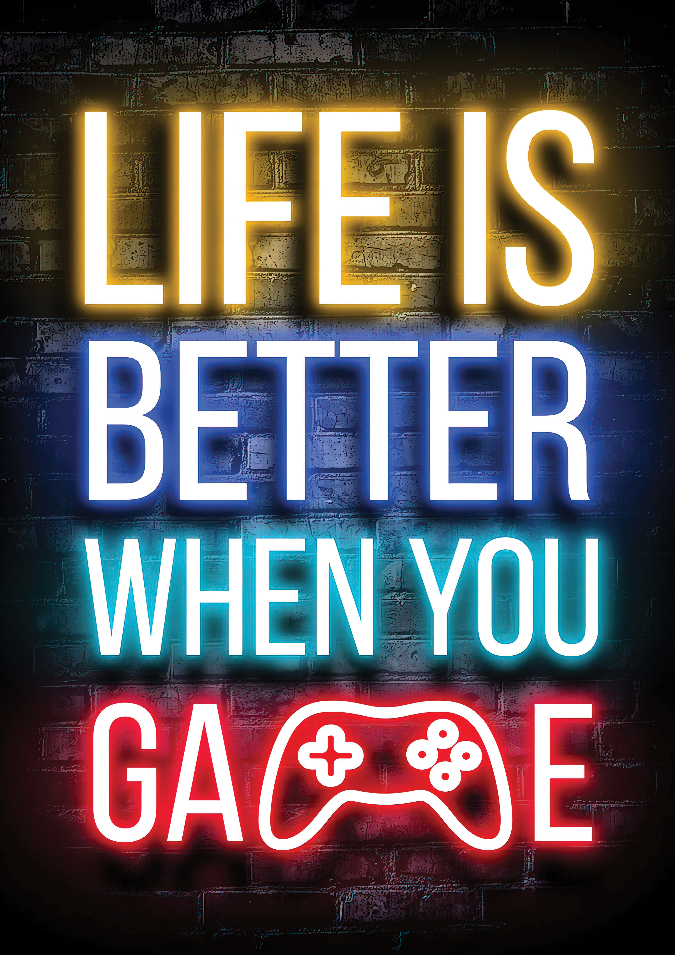 Life Is Better When You Game metal poster artwork