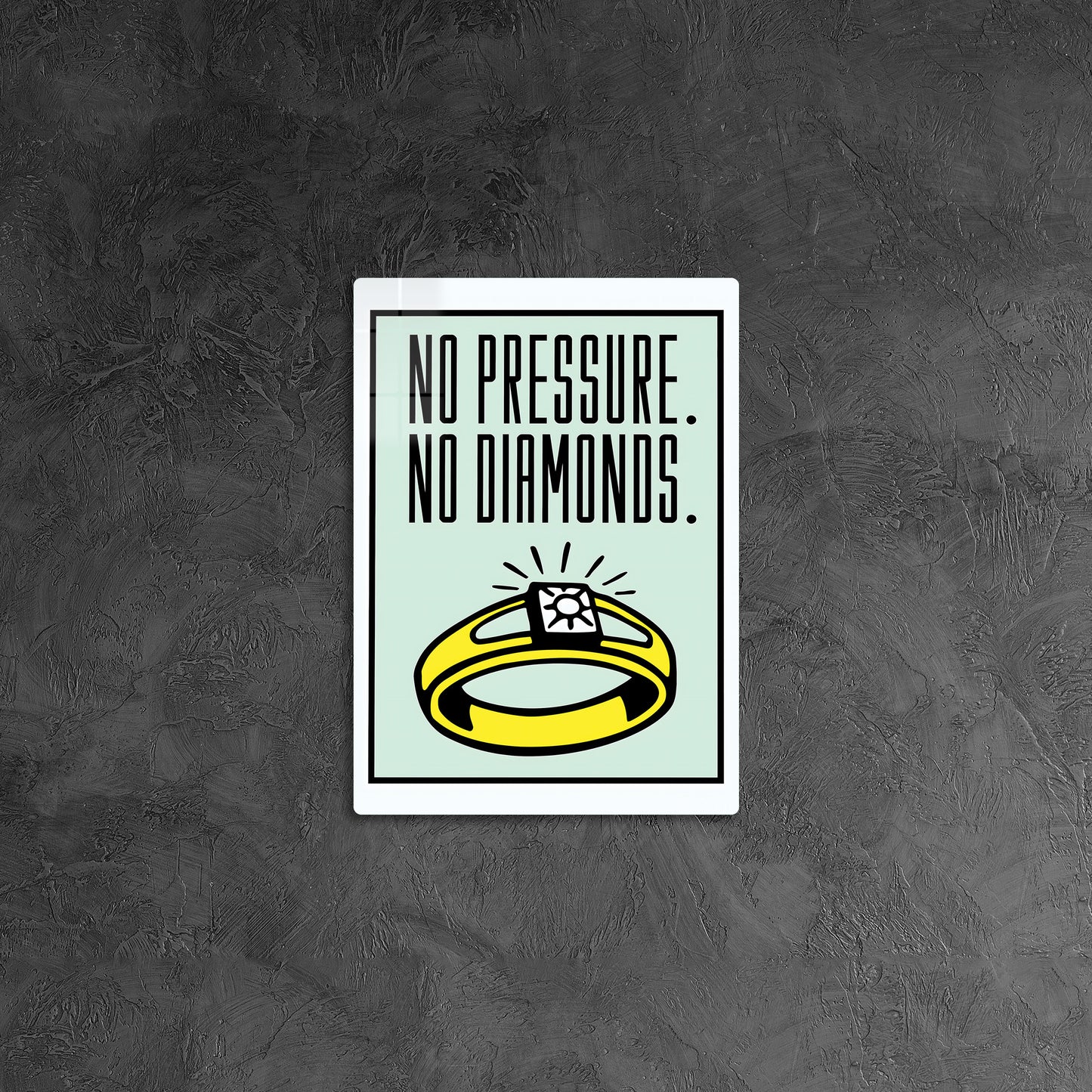 Monopoly No Pressure No Diamonds