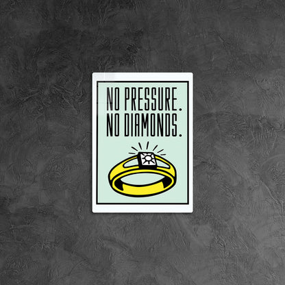 Monopoly No Pressure No Diamonds