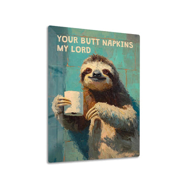 Sloth Your Butt Napkins metal poster